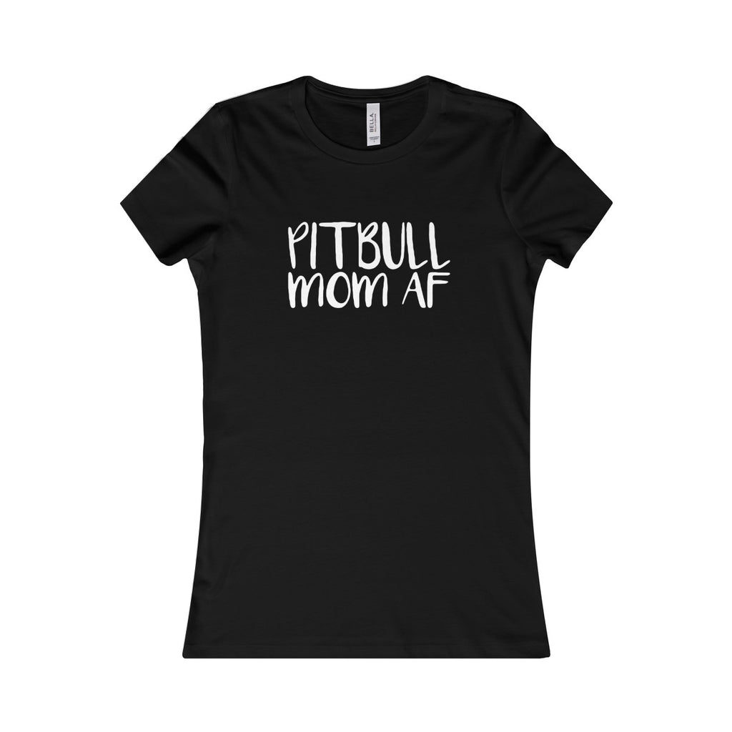 Pit Bull Mom AF Tee